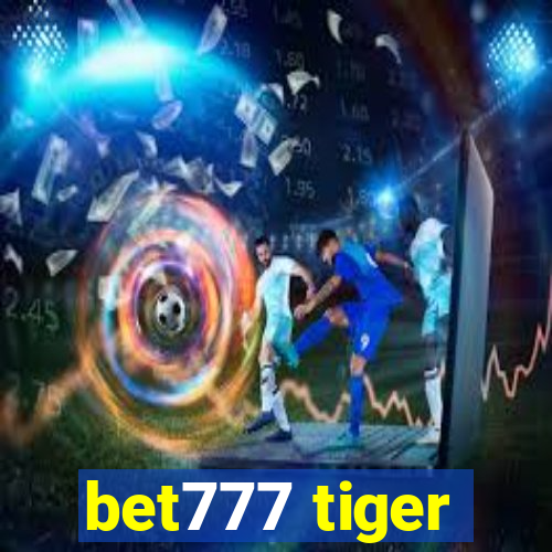 bet777 tiger